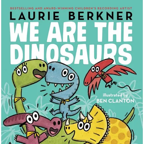 We Are the Dinosaurs - Hardcover