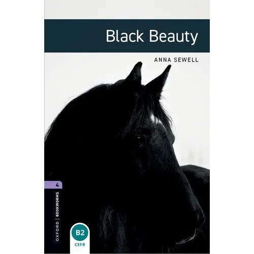 Oxford Bookworms Library: Black Beauty: Level 4: 1400-Word Vocabulary - Paperback