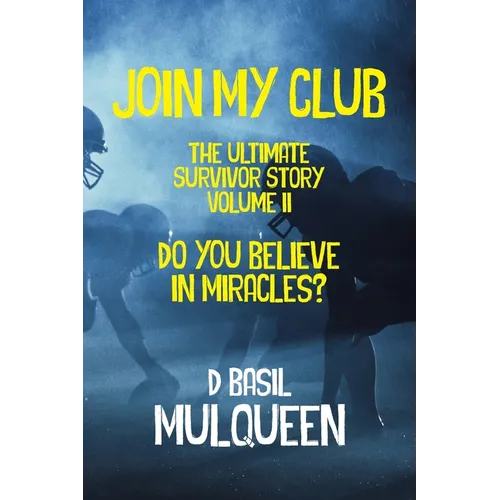 Join My Club, Do You Believe In Miracles?: Book 2 - Paperback