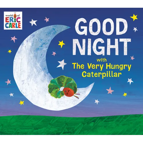 Good Night with the Very Hungry Caterpillar - Hardcover