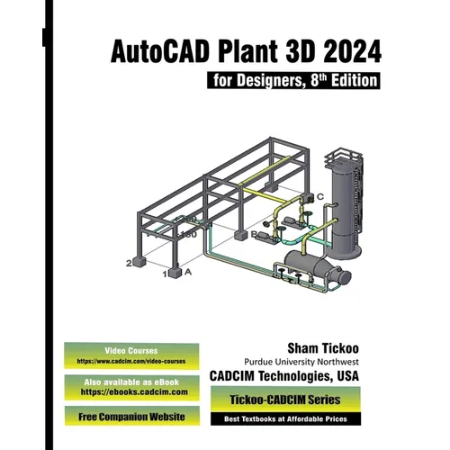 AutoCAD Plant 3D 2024 for Designers, 8th Edition - Paperback