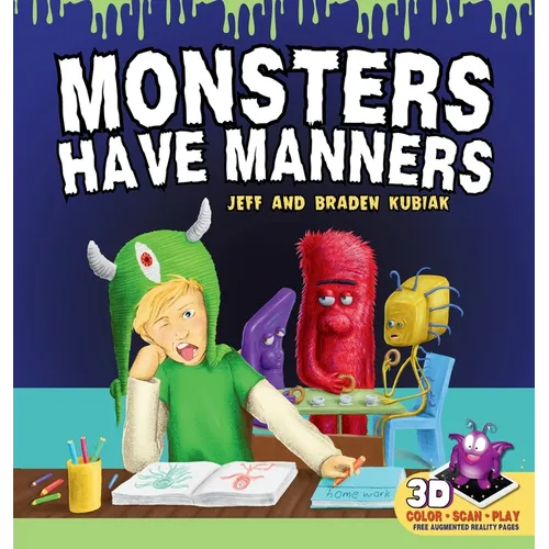 Monsters Have Manners: An Interactive Augmented Reality SEL Children's Book About Good Manners and Kindness - Hardcover