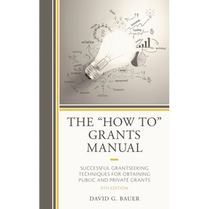 The How to Grants Manual: Successful Grantseeking Techniques for Obtaining Public and Private Grants - Hardcover