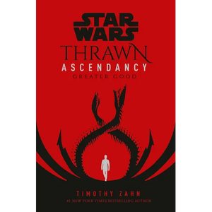 Star Wars: Thrawn Ascendancy (Book II: Greater Good) - Hardcover