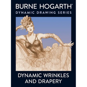 Dynamic Wrinkles and Drapery: Solutions for Drawing the Clothed Figure - Paperback