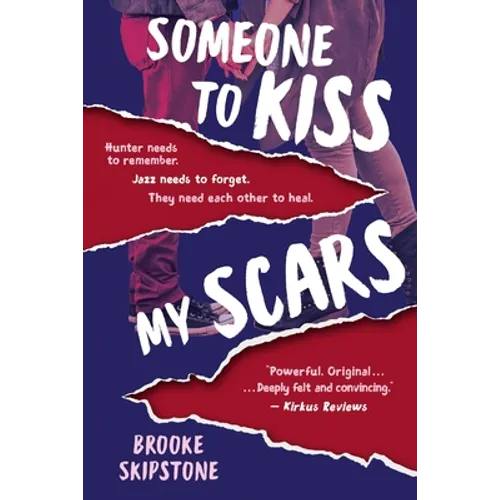 Someone To Kiss My Scars: A Teen Thriller - Paperback