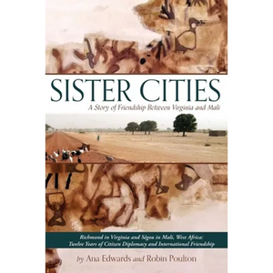 Sister Cities: A Story of Friendship Between Virginia and Mali - Paperback