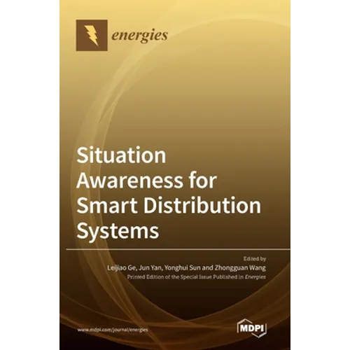 Situation Awareness for Smart Distribution Systems - Hardcover