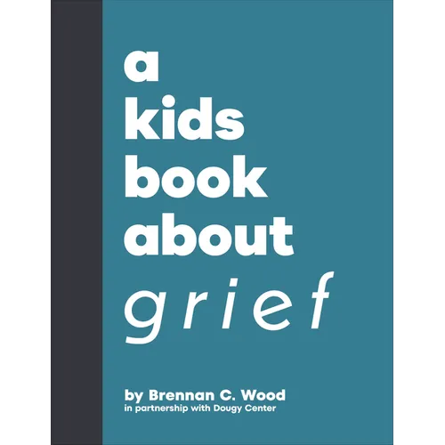 A Kids Book about Grief - Hardcover