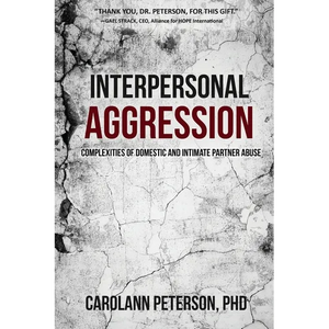 Interpersonal Aggression: Complexities of Domestic and Intimate Partner Abuse - Paperback