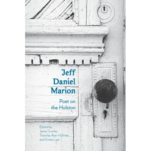 Jeff Daniel Marion: Poet on the Holston - Paperback