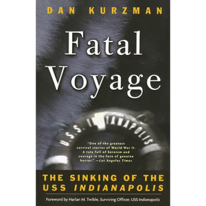 Fatal Voyage: The Sinking of the USS Indianapolis - Paperback