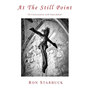 At The Still Point: In Conversation with Saint Julian - Paperback