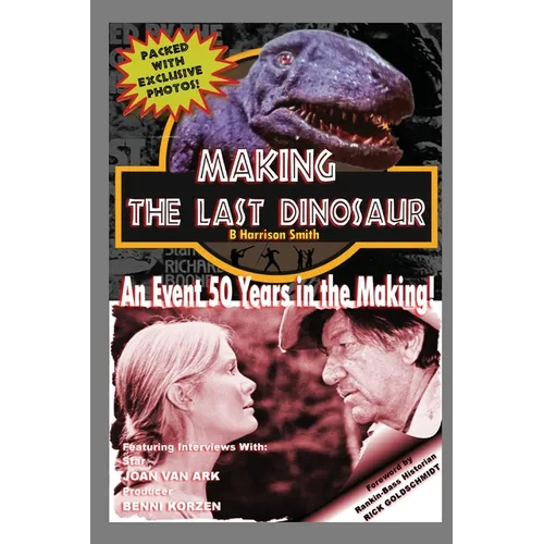 Making The Last Dinosaur - Paperback