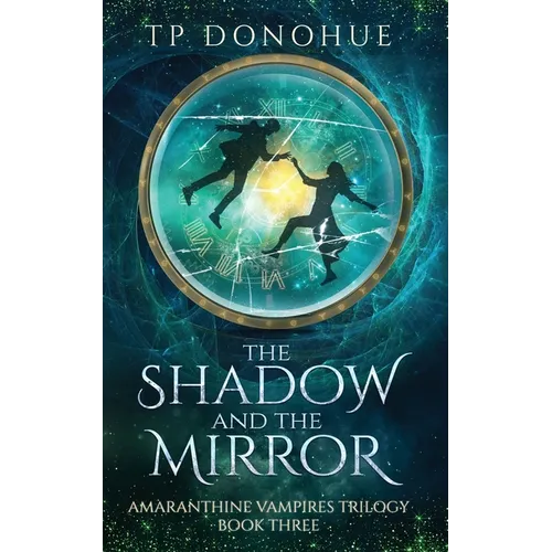 The Shadow and the Mirror - Paperback