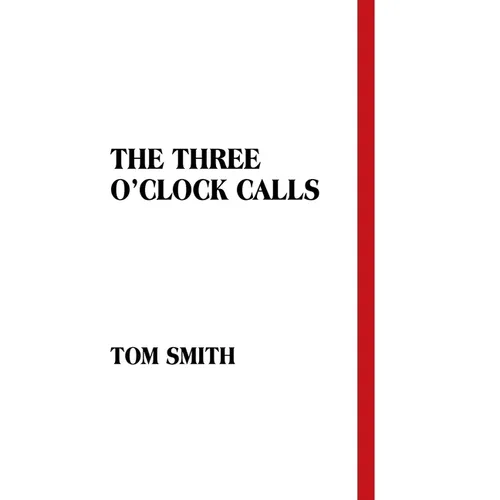 The Three O'Clock Calls - Hardcover