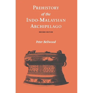 Prehistory of the Indo-Malaysian Archipelago - Paperback