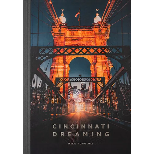 Cincinnati Dreaming - Hardcover