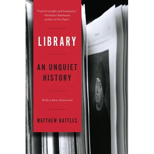 Library: An Unquiet History - Paperback