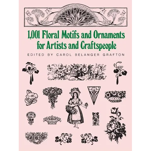 1001 Floral Motifs and Ornaments for Artists and Craftspeople - Paperback