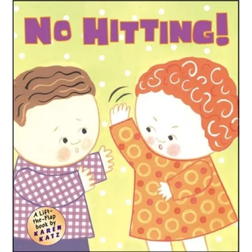 No Hitting!: A Lift-The-Flap Book - Hardcover