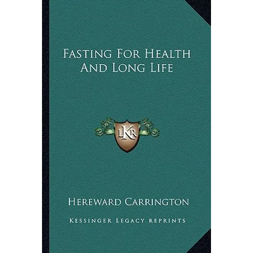 Fasting For Health And Long Life - Paperback