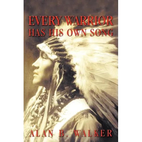 Every Warrior Has His Own Song - Paperback
