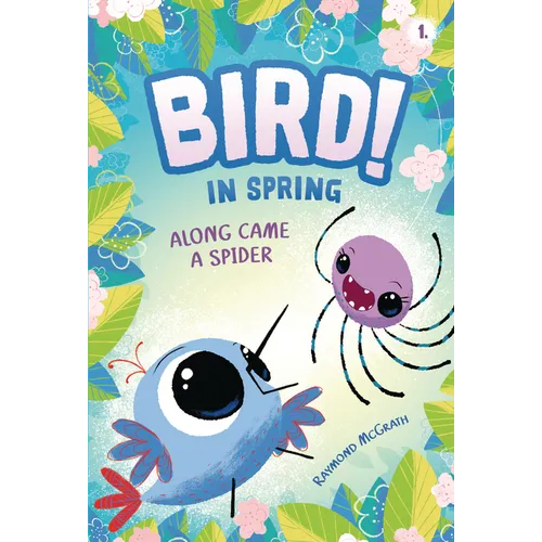 Along Came a Spider: In Spring (Book 1) - Library Binding