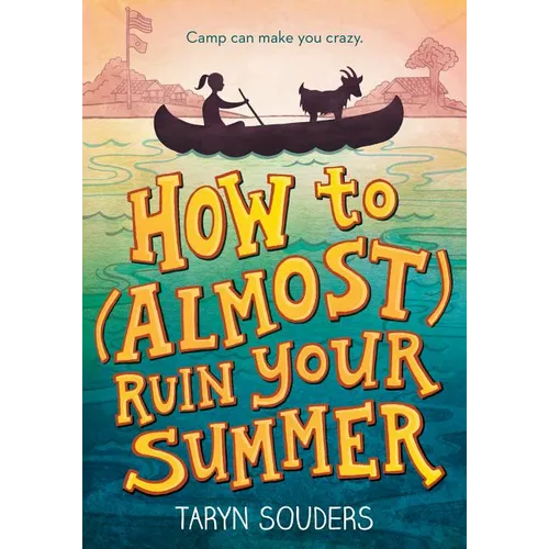 How to (Almost) Ruin Your Summer - Paperback