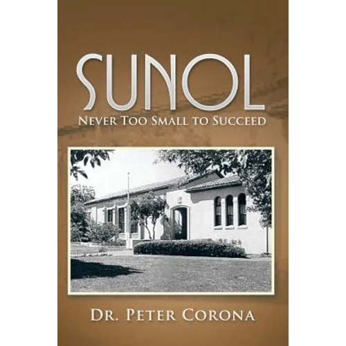 Sunol: Never Too Small to Succeed - Paperback