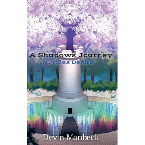 A Shadows Journey: Prides Desire - Paperback