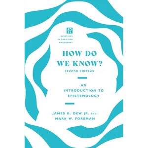 How Do We Know?: An Introduction to Epistemology - Paperback