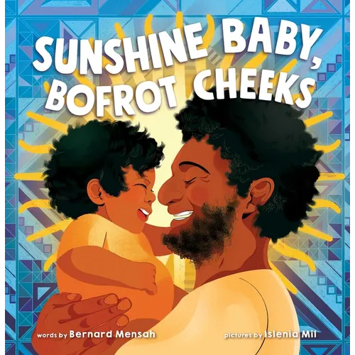 Sunshine Baby, Bofrot Cheeks - Hardcover