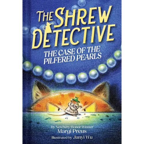 The Shrew Detective: The Case of the Pilfered Pearls (Shrew Detective #1): The Case of the Pilfered Pearls - Hardcover