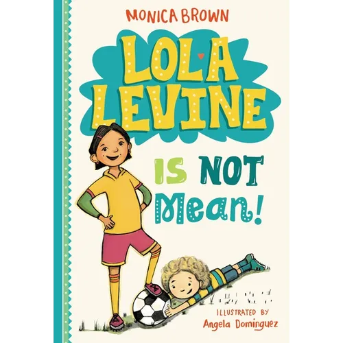 Lola Levine Is Not Mean! - Paperback