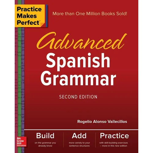 Practice Makes Perfect: Advanced Spanish Grammar, Second Edition - Paperback