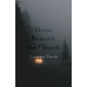 Home Beneath the Church - Paperback