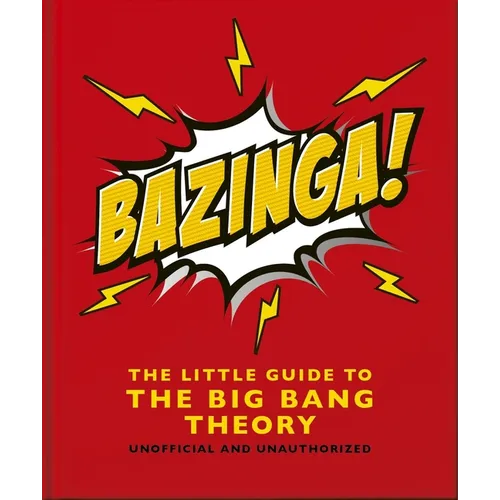 Bazinga!: The Little Guide to the Big Bang Theory - Hardcover