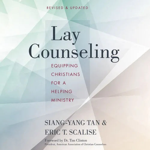 The Lay Counseling: Equipping Christians for a Helping Ministry (Revised, Updated) - Paperback