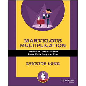 Marvelous Multiplication: Games and Activities That Make Math Easy and Fun - Paperback