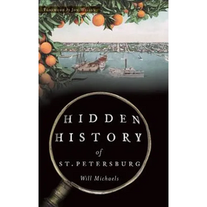 Hidden History of St. Petersburg - Hardcover