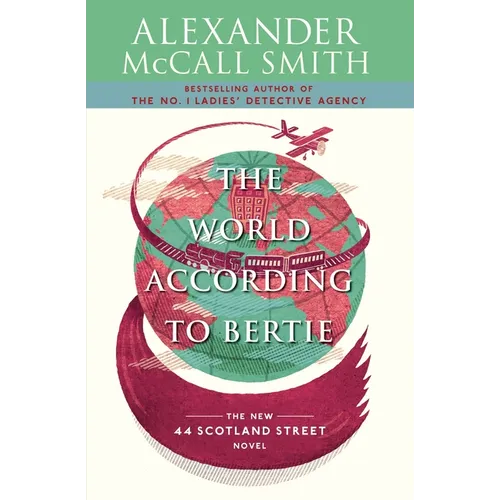 The World According to Bertie: 44 Scotland Street Series (4) - Paperback