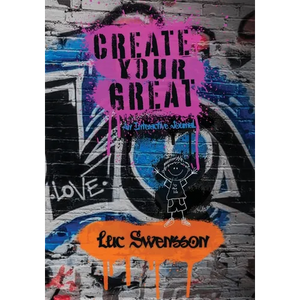 Create Your Great - An Interactive Journal - Paperback