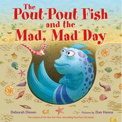 The Pout-Pout Fish and the Mad, Mad Day - Board Book