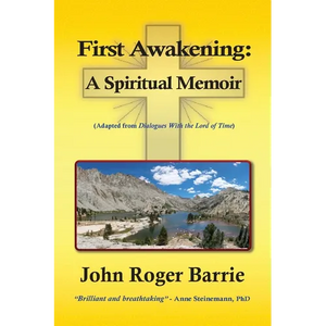 First Awakening - A Spiritual Memoir - Paperback