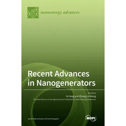 Recent Advances in Nanogenerators - Hardcover