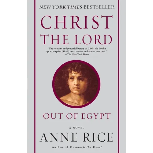 Christ the Lord: Out of Egypt: A Novel - Paperback