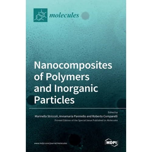 Nanocomposites of Polymers and Inorganic Particles - Hardcover