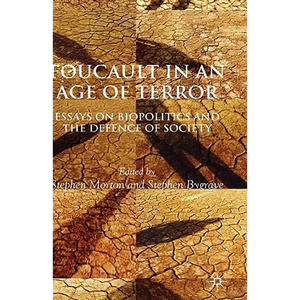 Foucault in an Age of Terror: Essays on Biopolitics and the Defence of Society - Hardcover