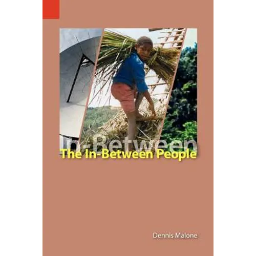 The In-Between People: Language and Culture Maintenance and Mother-Tongue Education in the Highlands of Papua New Guinea - Paperback
